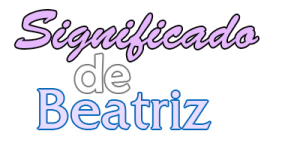 Significado De Beatriz » !Orígen, Santoral Y Etimología!